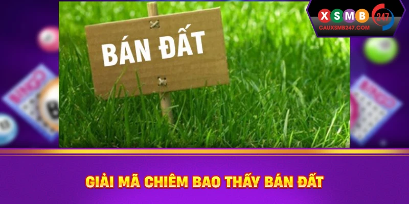 Giải mã chiêm bao thấy bán đất