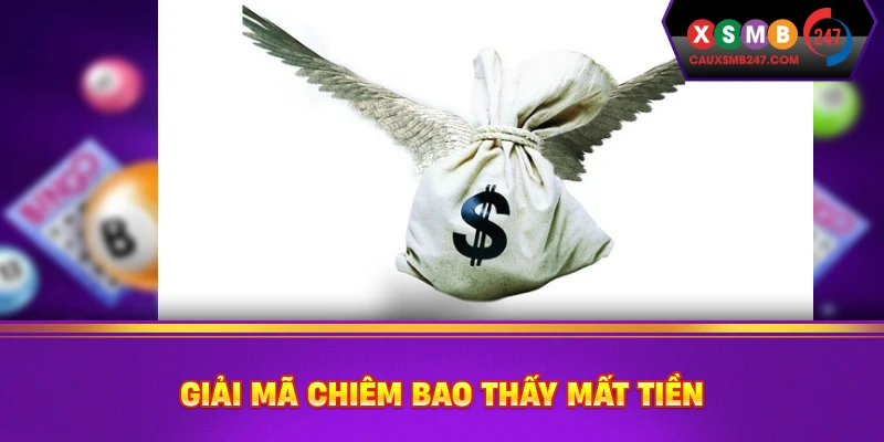 Giải mã chiêm bao thấy mất tiền