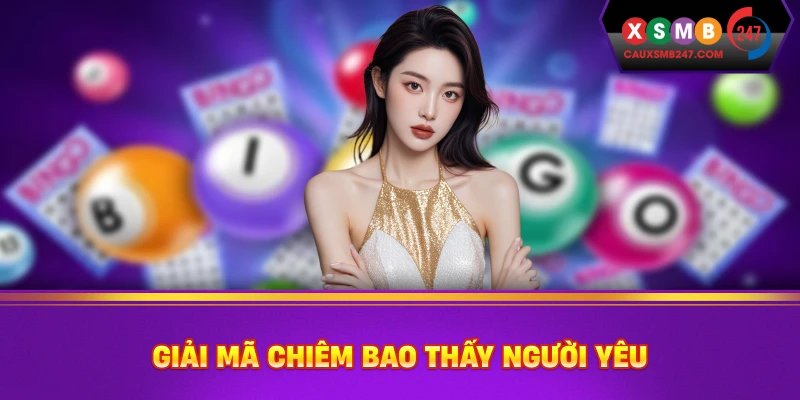Giải mã chiêm bao thấy người yêu