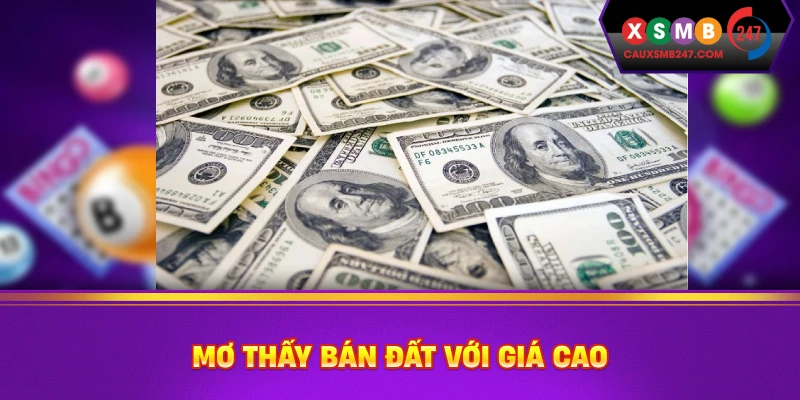 Mơ thấy bán đất với giá cao