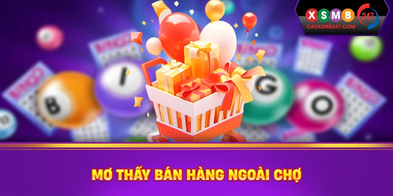 Mơ thấy bán hàng ngoài chợ