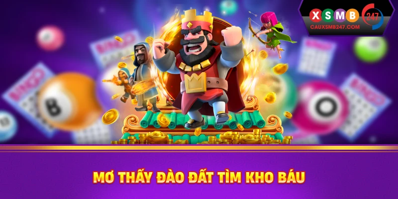 Mơ thấy đào đất tìm kho báu