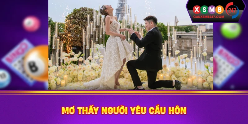 Mơ thấy người yêu cầu hôn