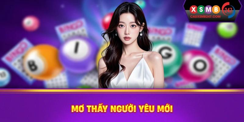 Mơ thấy người yêu mới